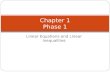 Linear Equations and Linear Inequalities Chapter 1 Phase 1.