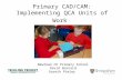 Primary CAD/CAM: Implementing QCA Units of Work Newtown CE Primary School David Barnard Gareth Pimley.