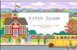 Fifth Grade Welcome Students and Parents!. Welcome to 5 th Grade!  This is an important year for you!  I will give you an introduction to 5 th grade.