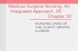 Medical-Surgical Nursing: An Integrated Approach, 2E Chapter 33 NURSING CARE OF THE CLIENT: MENTAL ILLNESS.