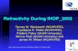 Water Vapor Intercomparison Workshop, Boulder, 2-3 October 2003 Refractivity During IHOP_2002 Tammy M. Weckwerth (NCAR/ATD), Crystalyne R. Pettet (NCAR/ATD),