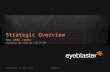 © 2008 Eyeblaster. All rights reservedConfidential for APAC teams Presented by: Gal Trifon● CEO ● Feb. 2 nd 2009 Strategic Overview EB Orange 246/137/51.