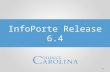 University Chartfields 1 InfoPorte Release 6.4. Welcome! 2 The purpose of this webinar is to cover the changes in InfoPorte with the 6.4 release Duration.