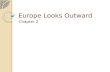 Europe Looks Outward Chapter 2. THE AGE OF EXPLORATION Section 1.