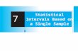 7 Statistical Intervals Based on a Single Sample.