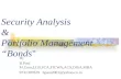 Security Analysis & Portfolio Management “Bonds" By B.Pani M.Com,LLB,FCA,FICWA,ACS,DISA,MBA 9731397829 bpani2001@yahoo.co.in.
