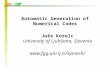 Automatic Generation of Numerical Codes Jože Korelc University of Ljubljana, Slovenia