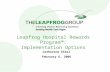 Leapfrog Hospital Rewards Program™: Implementation Options Catherine Eikel February 6, 2006.