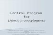 Control Program for Listeria monocytogenes ©2006 Department of Food Science - College of Agricultural Sciences at Penn State University Penn State is committed.