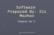 Mazharjaved2001@yahoo.com(0333-4461420) Software Prepared By: Sir Mazhar Chapter No 5.