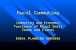 Rural Commuting Commuting and Economic Functions of Rural Small Towns and Places RURAL PLANNING SEMINAR.