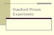 Stanford Prison Experiment. Background Landmark psychological study of the human response to captivity. Conducted in 1971 Led by Philip Zimbardo of Stanford.
