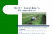 North Carolina’s Farmworkers North Carolina Farmworker Health Program Office of Rural Health and Community Care NC Department of Health and Human Services.