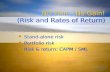5-1 NO Pain – No Gain! (Risk and Rates of Return) Stand-alone risk Portfolio risk Risk & return: CAPM / SML Stand-alone risk Portfolio risk Risk & return: