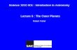 Science 3210 001 : Introduction to Astronomy Lecture 6 : The Outer Planets Robert Fisher.