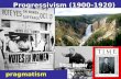 Progressivism (1900-1920) pragmatism. Topics or questions Definitions, explanations Quick Answer Questions Progressivism (1900-1920)