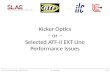 Kicker Optics – or – Selected ATF-II EXT Line Performance Issues ATF-II Technical Review, April 3 2013M. Woodley1/40.