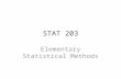 STAT 203 Elementary Statistical Methods. Review of Basic Concepts Population and Samples Variables and Data Data Representation (Frequency Distn Tables,