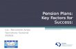 Pension Plans: Key Factors for Success: Lic. Recaredo Arias Secretary General FIDES.