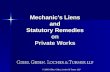 © 2006 Gibbs, Giden, Locher & Turner LLP Mechanic’s Liens and Statutory Remedies on Private Works.