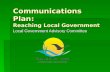 Communications Plan: Reaching Local Government Local Government Advisory Committee.