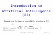 CPSC 502, Lecture 13Slide 1 Introduction to Artificial Intelligence (AI) Computer Science cpsc502, Lecture 13 Oct, 25, 2011 Slide credit POMDP: C. Conati.