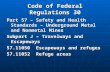 Code of Federal Regulations 30 Part 57 – Safety and Health Standards – Underground Metal and Nonmetal Mines Subpart J – Travelways and Escapeways 57.11050.