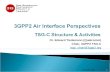 3GPP2 Air Interface Perspectives TSG-C Structure & Activities Dr. Edward Tiedemann (Qualcomm) Chair, 3GPP2 TSG-C tsgc_chair@3gpp2.org 1 6 November 2009.