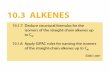 Alkenes The alkanes are said to be saturated hydrocarbons because they contain only single carbon-carbon bonds,those with multiple bonds are called unsaturated.