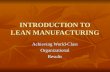 INTRODUCTION TO LEAN MANUFACTURING Achieving World-Class OrganizationalResults.