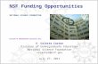 NSF Funding Opportunities V. Celeste Carter Division of Undergraduate Education National Science Foundation vccarter@nsf.gov July 27, 2011.