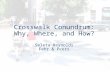 Crosswalk Conundrum: Why, Where, and How? Seleta Reynolds Fehr & Peers.