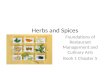 Herbs and Spices Foundations of Restaurant Management and Culinary Arts Book 1 Chapter 5.