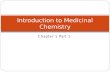 Chapter 1 Part 1 Introduction to Medicinal Chemistry.