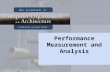 Performance Measurement and Analysis. 2 Objectives Understand the ways in which computer performance is measured. Be able to describe common benchmarks.
