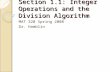 Section 1.1: Integer Operations and the Division Algorithm MAT 320 Spring 2008 Dr. Hamblin.