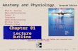 1-1 Anatomy and Physiology, Seventh Edition Rod R. Seeley Idaho State University Trent D. Stephens Idaho State University Philip Tate Phoenix College Copyright.
