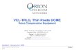 Orion Telecom Networks Inc. 2005 VCL-TRLD, Thin Route DCME Voice Compression Equipment Slide 1 Updated : January 1st, 2005 16810, Avenue of Fountains,