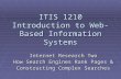 ITIS 1210 Introduction to Web-Based Information Systems Internet Research Two How Search Engines Rank Pages & Constructing Complex Searches.