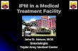 IPM in a Medical Treatment Facility John D. Nelson, BCE Entomologist Tripler Army Medical Center.