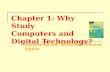 Chapter 1: Why Study Computers and Digital Technology? Succeeding with Technology: Second Edition.