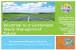 Roadmap to a Sustainable Waste Management Future Waste Diversion Strategies in the Unincorporated Communities of Los Angeles County Throughout the Region.