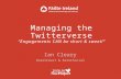 Managing the Twitterverse “Engagements CAN be short & sweet!” Ian Cleary RazorCoast & RazorSocial.