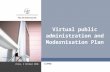 Vilna, 5 October 2006 ICPRD Virtual public administration and Modernisation Plan.