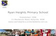Ryan Heights Primary School Established: 1956 11 Mackenzie Road, Kellyville NSW  RHPS.