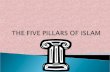 Shadah-The first pillar of Islam.  Salah-The second pillar of Islam.  Zakat-The third pillar of Islam.  Hajj-The fourth pillar of Islam.  Saum-The.