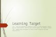 Learning Target 7.9A – Locate the geographical landmarks in Texas to include Geographic Regions, physical characteristics, political and cultural regions,