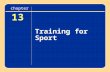 13 Training for Sport chapter. OPTIMIZING TRAINING—A MODEL.
