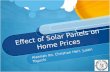 Effect of Solar Panels on Home Prices Alannah Ito, Christian Herr, Justin Toguchi.
