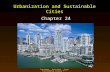 Cunningham - Cunningham - Saigo: Environmental Science 7 th Ed. Urbanization and Sustainable Cities Chapter 24.
